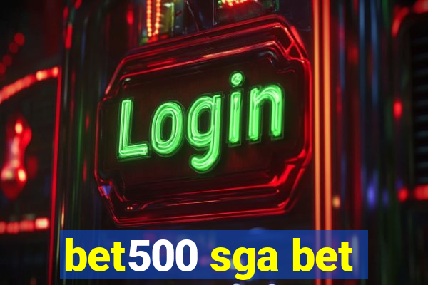 bet500 sga bet